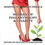 Making It In High Heels 4, Nicolette Hernandez
