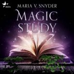 Magic Study, Maria V. Snyder