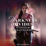 Darkness Divides, Susan Illene