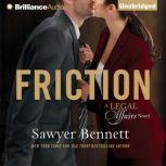 Friction, Sawyer Bennett