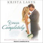 Yours Completely A Cinderella Love Story, Krista Lakes