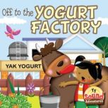 Off to the Yogurt Factory y, Precious Mckenzie