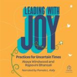 Leading with Joy, Akaya Windwood