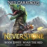 Noah the Red, Ned Caratacus