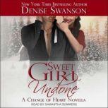 Sweet Girl Undone, Denise Swanson
