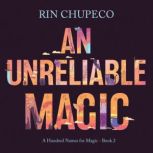 An Unreliable Magic, Rin Chupeco