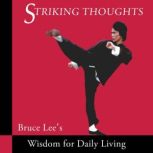 Striking Thoughts, Bruce Lee