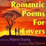 Romantic Poems For Lovers, Mahesh Sharma