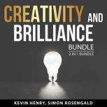 Creativity and Brilliance Bundle, 2 in 1 Bundle: Creativity, Inc and Divergent Mind, Kevin Henry
