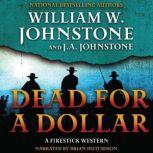 Dead for a Dollar, J.A. Johnstone