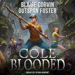 Cole Blooded, Blaise Corvin
