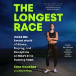 The Longest Race, Kara Goucher