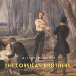 The Corsican Brothers, Alexandre Dumas