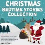 Christmas Bedtime Stories Collection..., Ella Swan