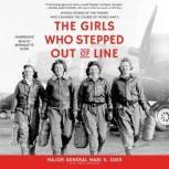 The Girls Who Stepped Out of Line, Mari K. Eder
