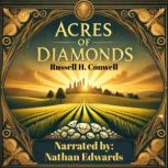 Acres of Diamonds, Russell H. Conwell