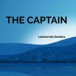 THE CAPTAIN, Lashawnda Sanders