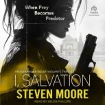 I, Salvation, Steven Moore