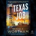 The Texas Job, Reavis Z. Wortham
