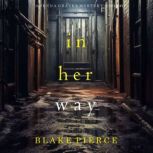 In Her Way A Jenna Graves Suspense T..., Blake Pierce