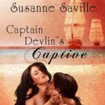 Captain Devlins Captive, Susanne Saville