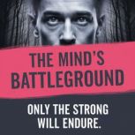 The Minds Battleground  Only the st..., Trevor Hargrove