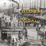 The Global in the Local, Xin Zhang