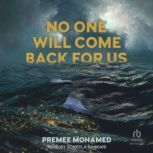 No One Will Come Back For Us, Premee Mohamed