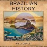 Brazilian History, Secrets of History