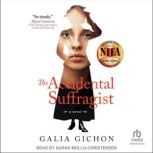 The Accidental Suffragist, Galia Gichon