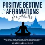 Positive Bedtime Affirmations for Adu..., Mindfulness Circle