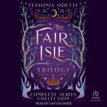 The Fair Isle Trilogy, Tessonja Odette