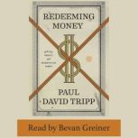 Redeeming Money, Paul David Tripp