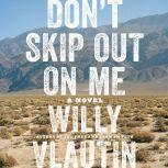 Dont Skip Out on Me, Willy Vlautin