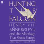 Hunting the Falcon, John Guy