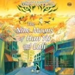 The Nine Moons of Han Yu and Luli, Karina Yan Glaser