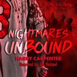 Nightmares Unbound, Harry Carpenter