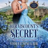 Her Viscounts Secret, Violet Sinclair