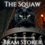 The Squaw, Bram Stoker