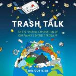 Trash Talk, Iris Gottlieb