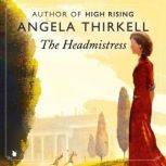 The Headmistress, Angela Thirkell