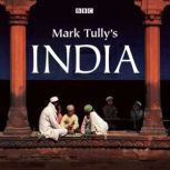 Mark Tullys India, Mark Tully