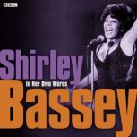 Shirley Bassey In Her Own Words, Various