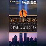 Ground Zero, F. Paul Wilson