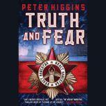 Truth and Fear, Peter Higgins