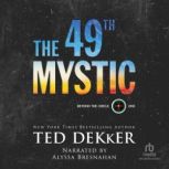 The 49th Mystic, Ted Dekker