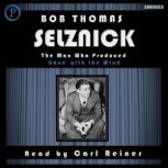 Selznick, Bob Thomas