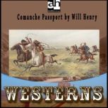 Comanche Passport, Will Henry