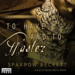 To Have and To Master, Sparrow Beckett