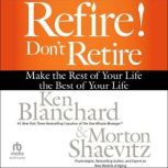 Refire! Dont Retire, Morton Shaevitz